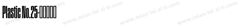 Plastic No.25字体转换